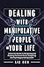 Dealing with Manipulative People in Your Life by Liz Ben