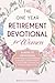 The Year-Long Retirement Devotional for Women: 5-Minute Devotions to Find Purpose, Gain Fulfillment, & Strengthen Relationships as you Gracefully Transition into this New Chapter of Life