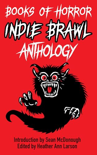 Books of Horror Indie Brawl Anthology (Kindle Edition)