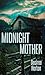 Midnight Mother by Desiree Horton