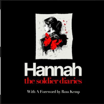 Hannah: The Soldier Diaries (Part 1)