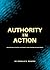 Authority In Action