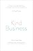 Kind Business: Values creat...