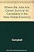 Where the Jobs Are: Career Survival for Canadians in the New Global Economy