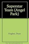Superstar Team (Angel Park All-Stars #9)