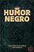 HUMOR NEGRO by Tiparraco