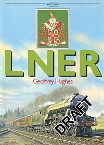 London and North Eastern Railway (Malaga Books (Hardcover)