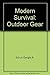 Modern Survival: Outdoor Gear
