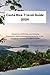 Costa RIca Travel Guide 202...