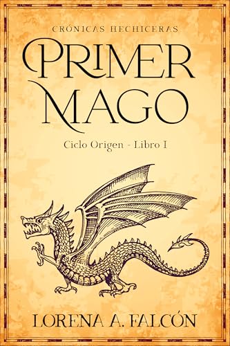 Portada de Primer mago: Ciclo Origen - Libro I, de Lorena A. Falcón