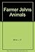 Farmer John's Animals