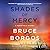 Shades of Mercy by Bruce Borgos