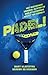 PADEL!: Het bijzondere verhaal achter de snelstgroeiende sport ter wereld (Dutch Edition)