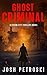 Ghost Criminal: A Charm City Thrillers Novel