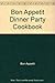 Bon Appetit Dinner Party Cookbook