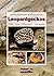 Leopardgeckos: Pflege, Zucht, Erkrankungen, Farbvarianten