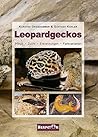 Leopardgeckos: Pflege, Zucht, Erkrankungen, Farbvarianten