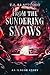 From the Sundering Snows: A...