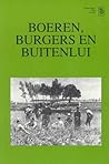Boeren, Burgers En Buitenlui: Vorstellingen Van Het Landelijk Leven in Belgie Vanaf 1850 (Symbolae) Boeren, Burgers En Buitenlui: Vorstellingen Van Het Landelijk Leven in Belgie Vanaf 1850 (Symbolae)