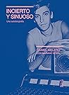 Incierto y sinuoso by Daniel Melero