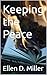 Keeping the Peace by Ellen Miller