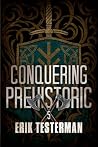 Conquering Prehis...