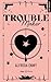 Troublemaker - Relié collector