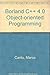 Borland C++ 4.0 Object-Oriented Programming by Marco Cantu