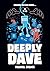 Deeply Dave