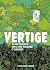 Vertige: Dix ans d'enquête sur la crise écologique et climatique