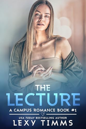 The Lecture (A Campus Romance Series Book 1)