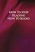 How To Stop Reading How To ...