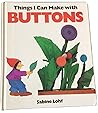 Things I Can Make With Buttons (English, German and German Edition) Things I Can Make With Buttons (English, German and German Edition)