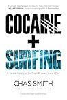 Cocaine + Surfing...