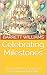 Celebrating Milestones: How...