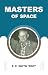 Masters of Space
