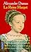 La reine margot by Alexandre Dumas