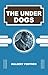 The Under Dogs