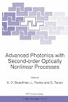 Advanced Photonics with Second-Order Optically Nonlinear Processes (NATO Science Partnership Sub-Series: 3:) Advanced Photonics with Second-Order Optically Nonlinear Processes (NATO Science Partnership Sub-Series: 3:)