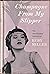 Champagne From My Slipper by Ruby Miller