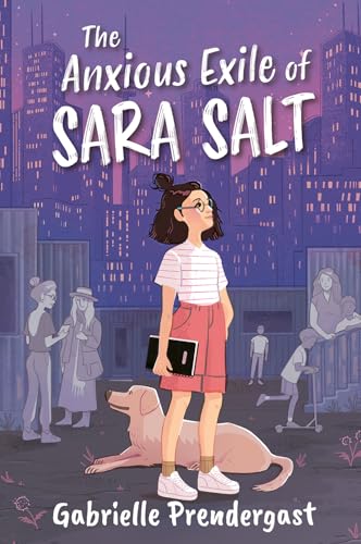 The Anxious Exile of Sara Salt (Paperback)