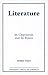 Literature: Its Opponents and Its Power