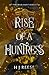 Rise of a Huntress