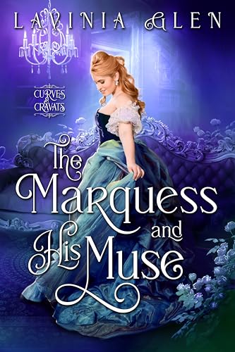The Marquess and His Muse (Kindle Edition)