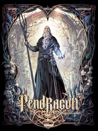Pendragon - Tome 02: Le conseil des Rois (French Edition)