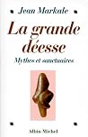 Grande Deesse (La) (Spiritualites) (French Edition) Grande Deesse (La) (Spiritualites) (French Edition)