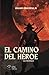 El Camino del Héroe: Guía M...