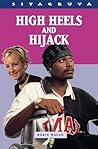 High Heels and Hijack (Siyagruva)