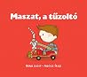 Maszat, ​a tűzoltó (Maszat, #13)
