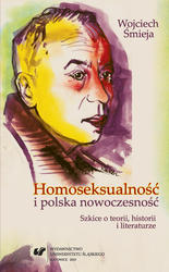 Homoseksualność i polska nowoczesność: Szkice o teorii, historii i literaturze